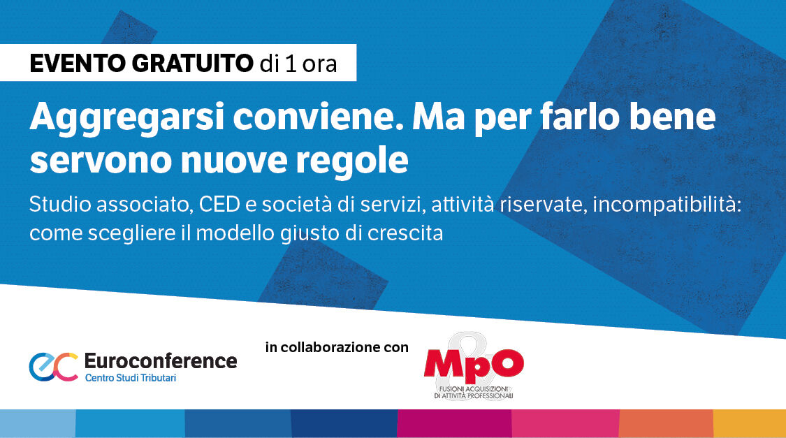 Immagine Aggregarsi conviene. ma per farlo bene servono nuove regole | Euroconference
